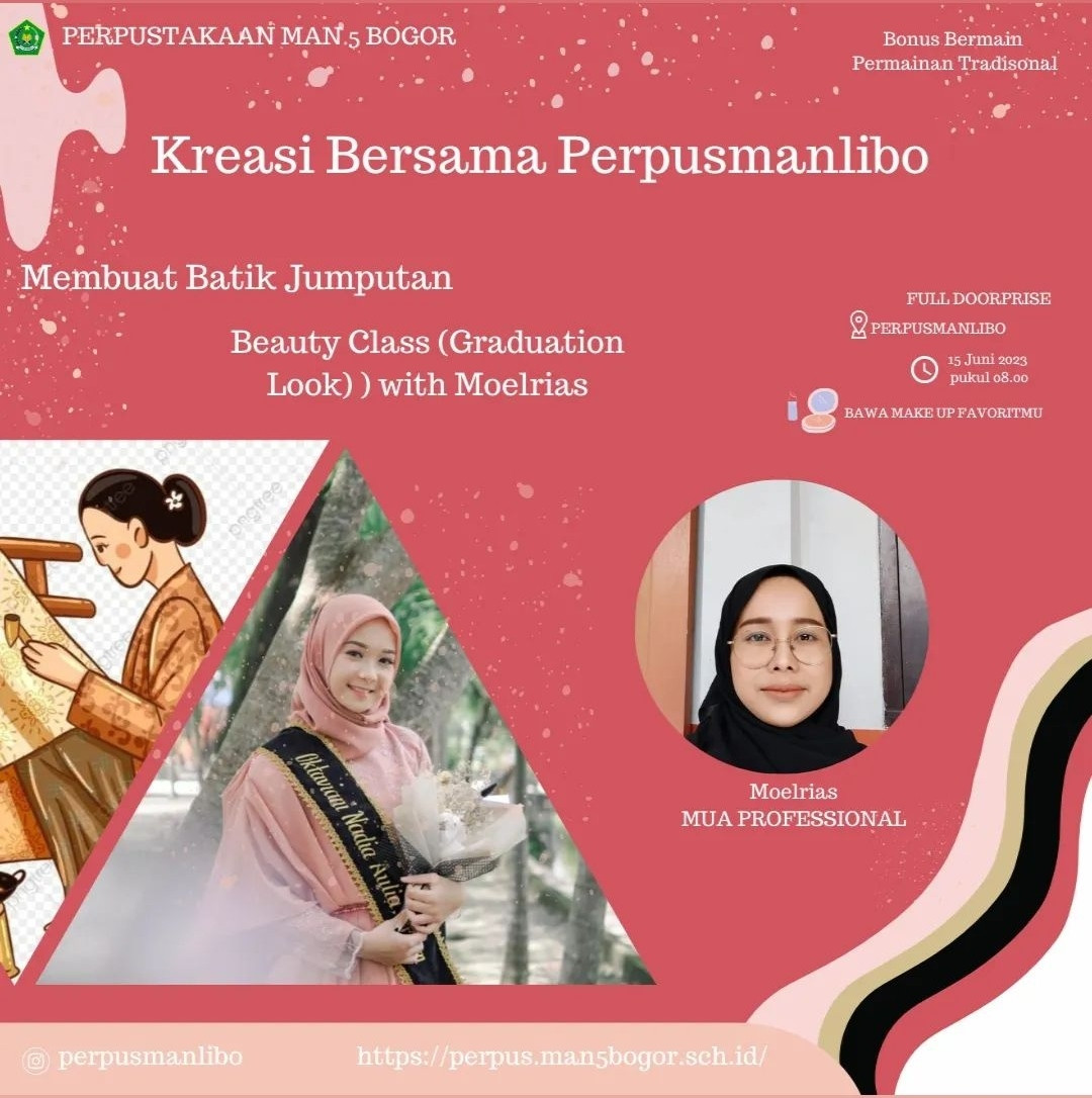 KREASI MEMBATIK JUMPUTAN DAN BEAUTY CLASS : GRADUATION LOOK