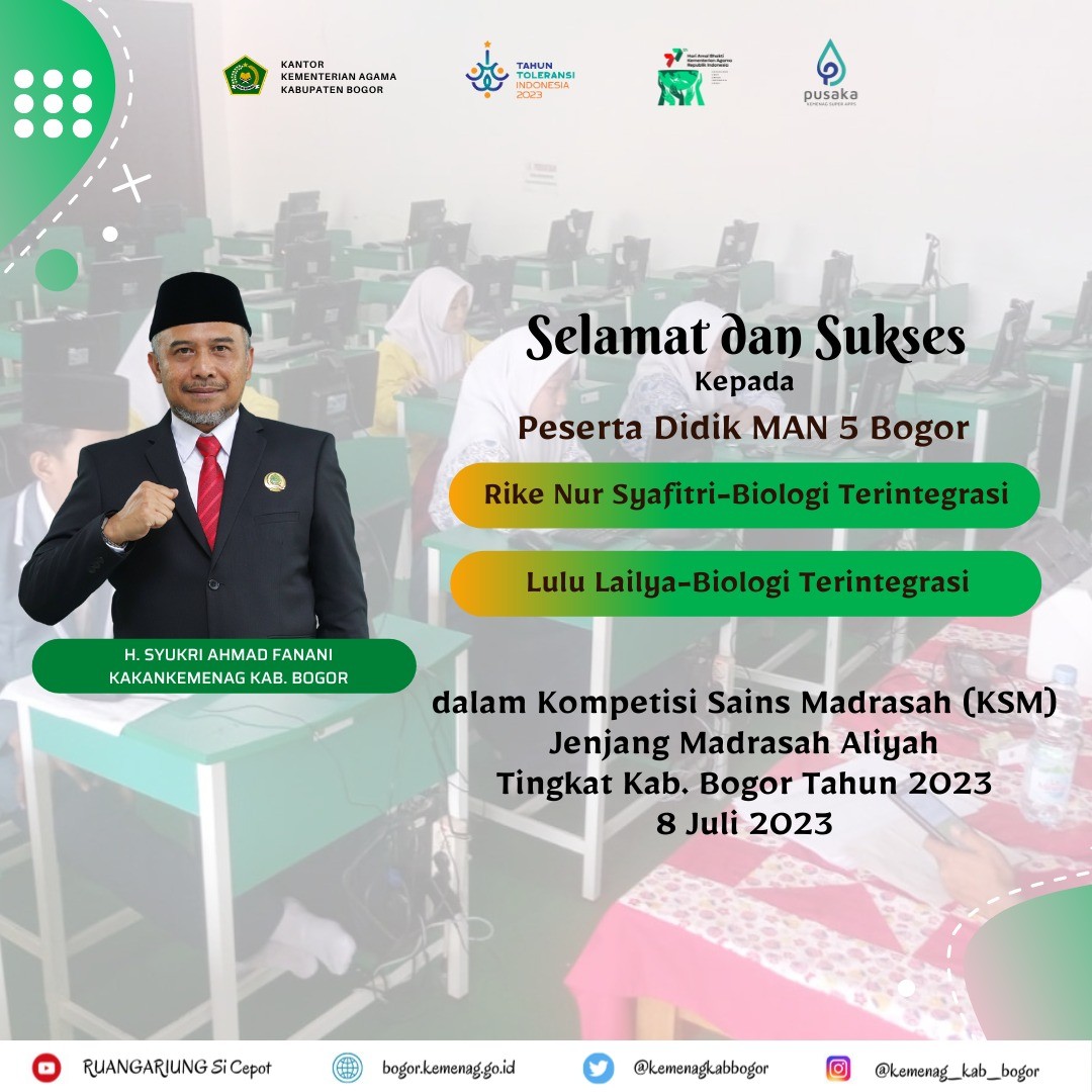 PESERTA DIDIK MAN 5 BOGOR LOLOS SELEKSI KOMPETISI SAINS MADRASAH TINGKAT KABUPATEN